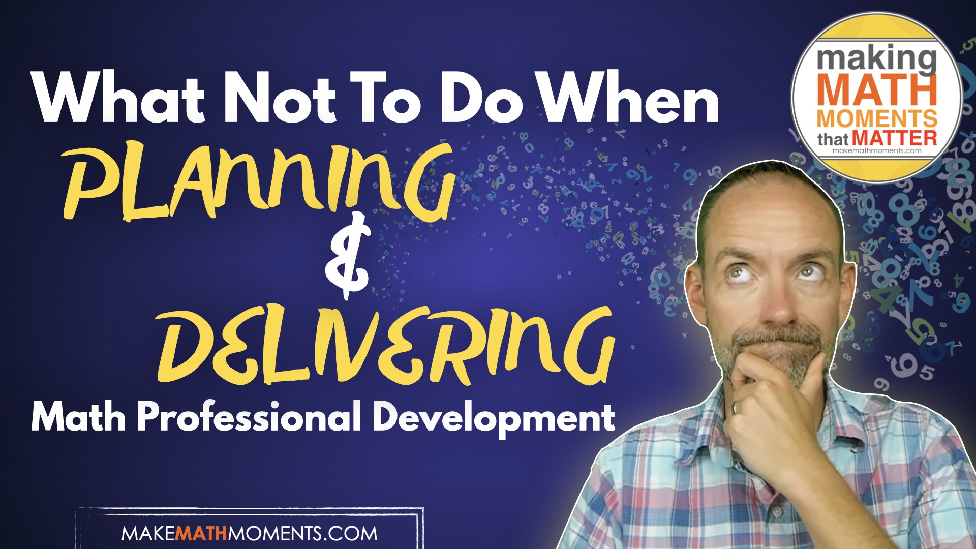 What NOT To Do When Planning and Delivering Math Professional Development